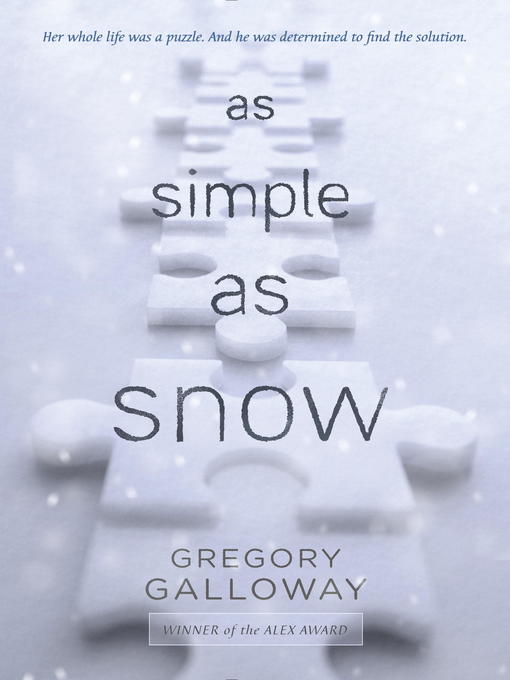 Title details for As Simple as Snow by Gregory Galloway - Available